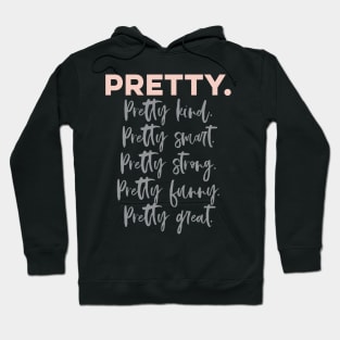 Pretty Hoodie